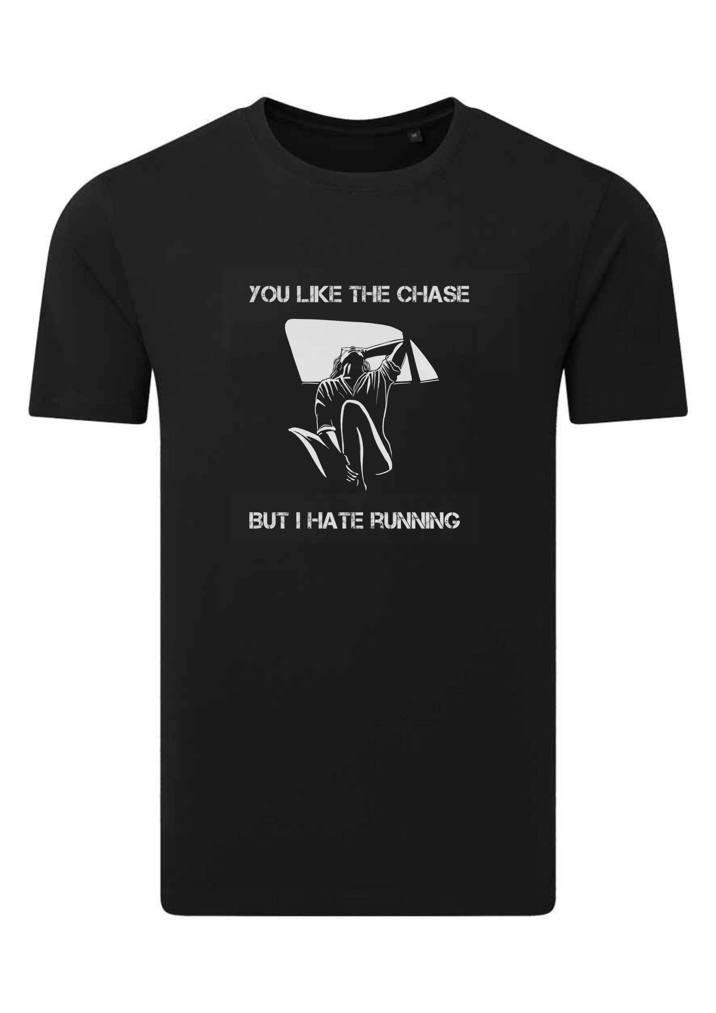 You Like The Chase Tee